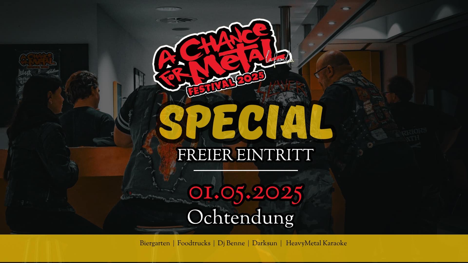 A CHANCE FOR METAL FESTIVAL 2025 Das MetalHighlight in Ochtendung